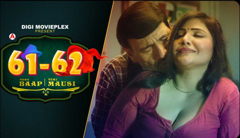 Mera Baap Teri Mausi 2022 DigiMovieplex Sex Web Series Episode 2