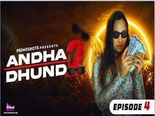 Andha Dhundh 2 2023 Prime Shots Hindi Hot Porn Web Series Ep 4