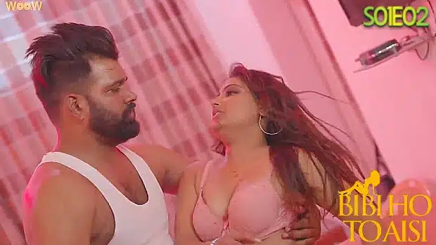 Biwi Ho To Aisi 2023 Woow Channel Hindi Hot Web Series Ep 2