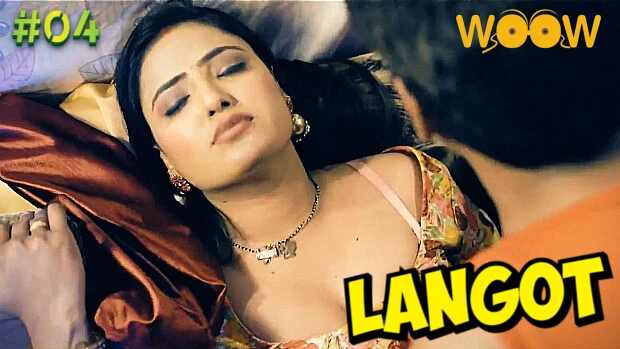 Langot 2023 Woow Originals Hindi Hot Porn Web Series Ep 4