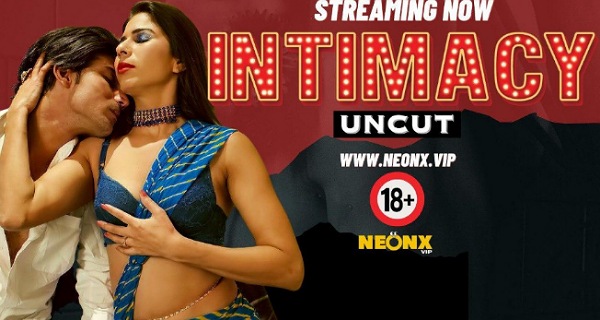 Intimacy Uncut 2024 Neonx Vip Hindi Uncut Hot Porn Video