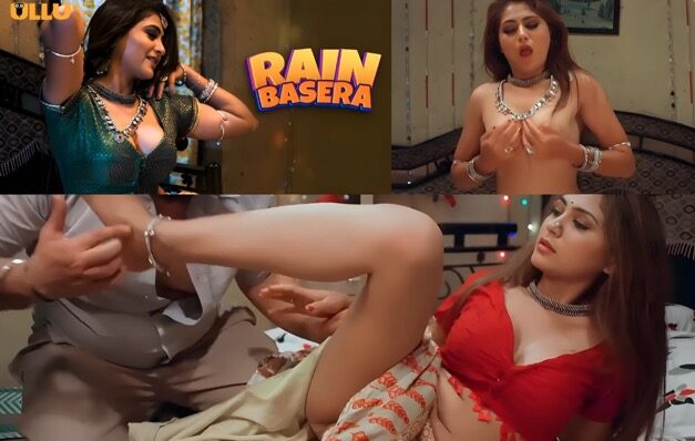 Rain Basera Ullu Originals Hindi Hot Web Series Episode 1